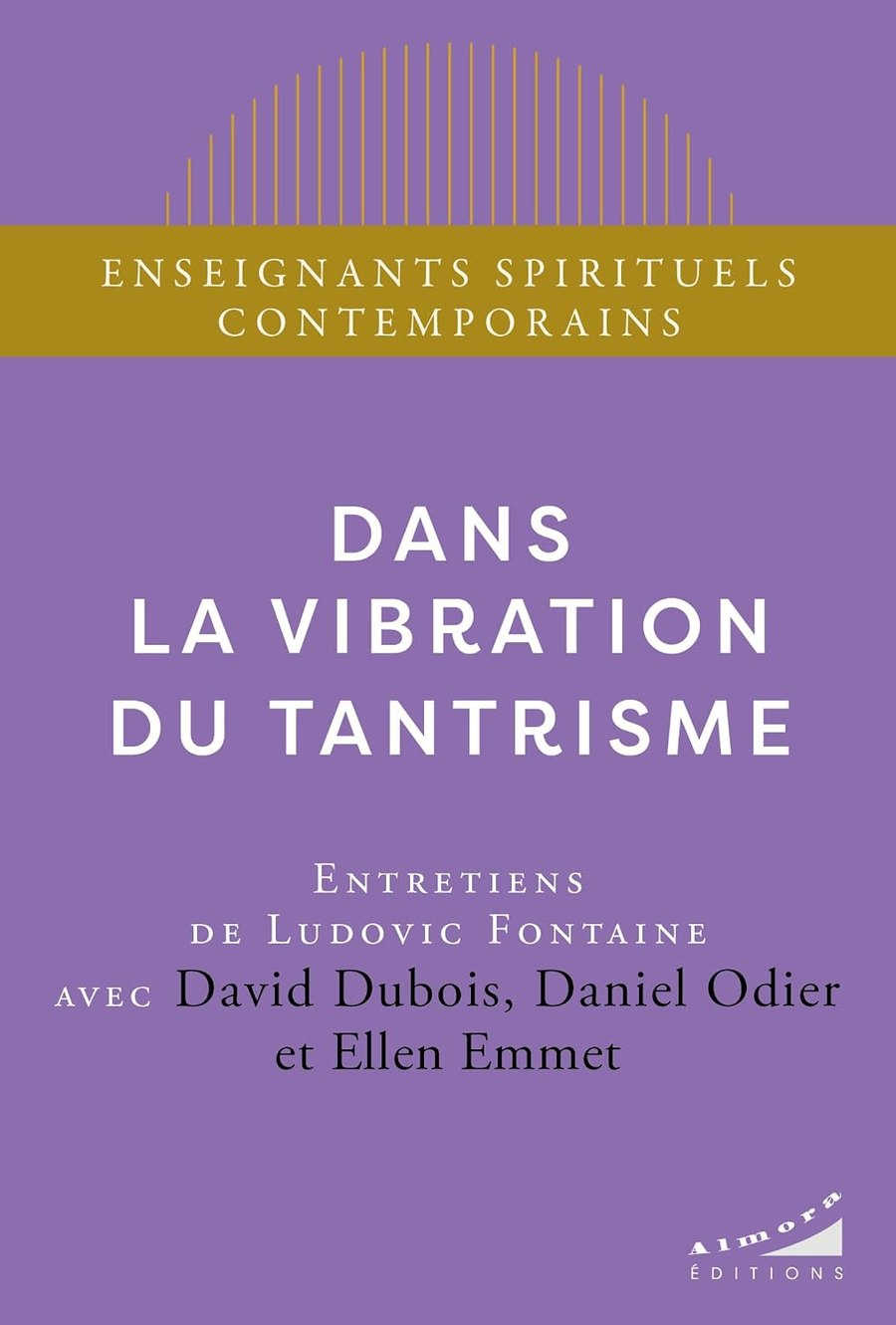 Couverture de Dans la vibration du Tantrisme, Daniel Odier