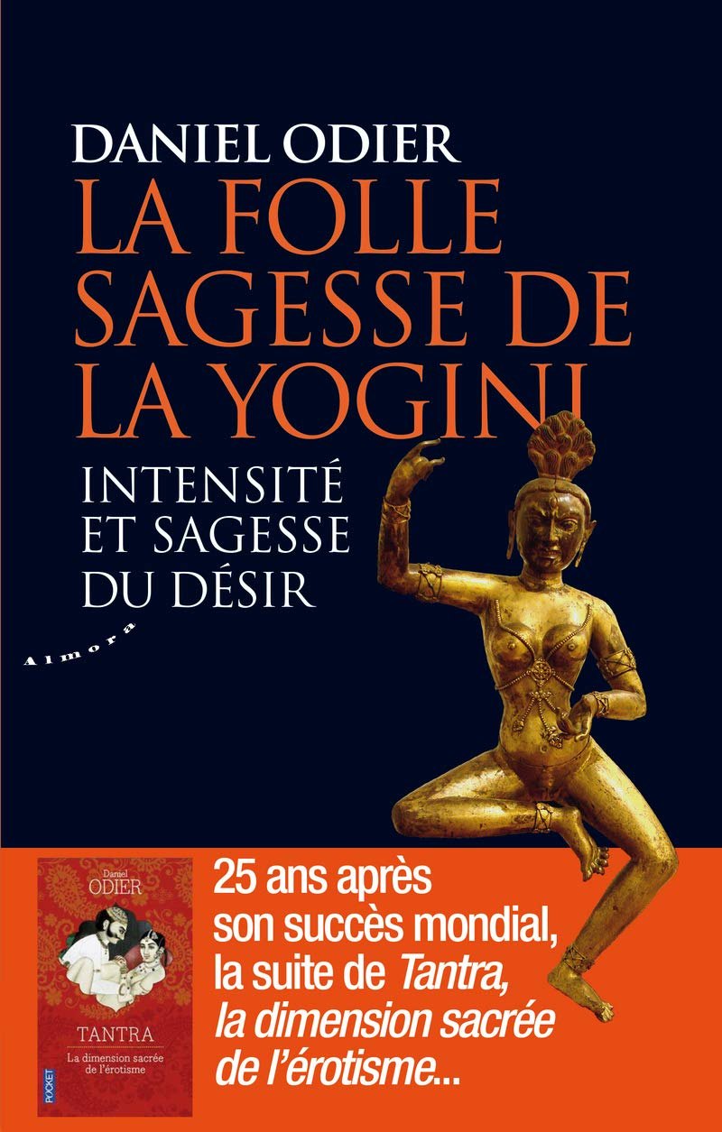 Couverture de La folle sagesse de la Yogini, Daniel Odier